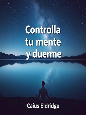 cover image of Controla tu mente y duerme